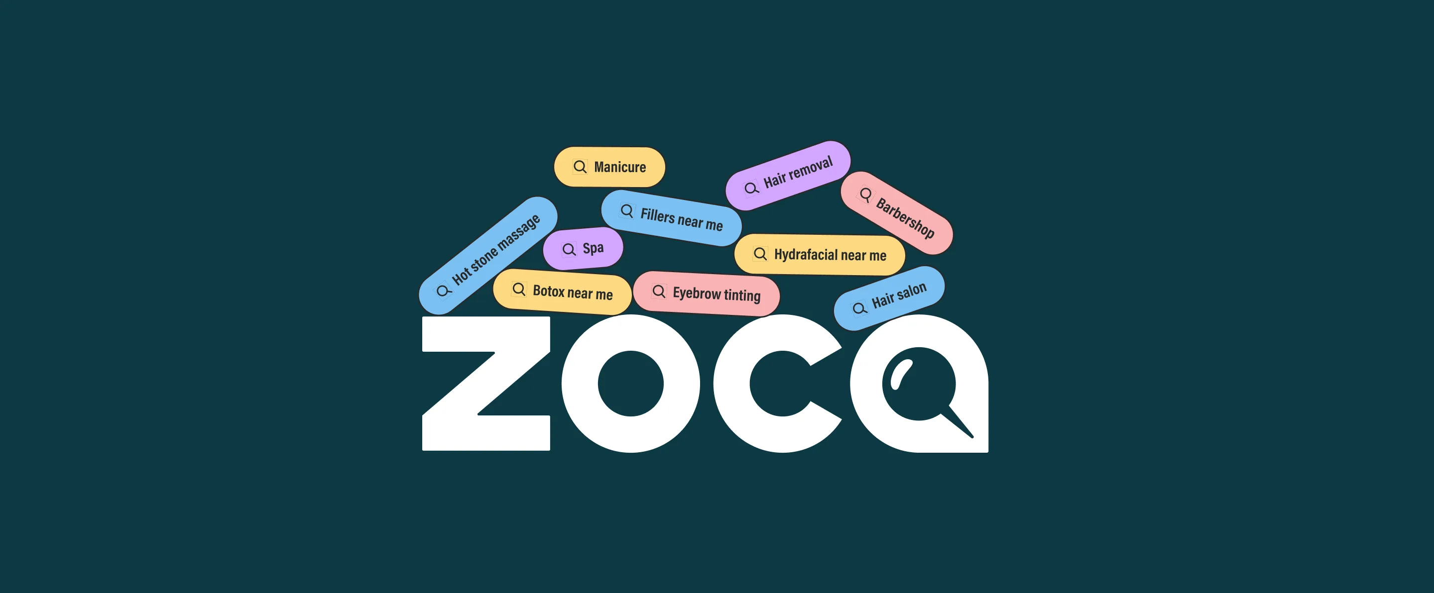 Zoca wordmark on deep teal background surrounded by colorful search pill tags — Manicure, Hair removal, Spa, Botox near me, Fillers near me, Barbershop, Hydrafacial near me, Eyebrow tinting, Hair salon